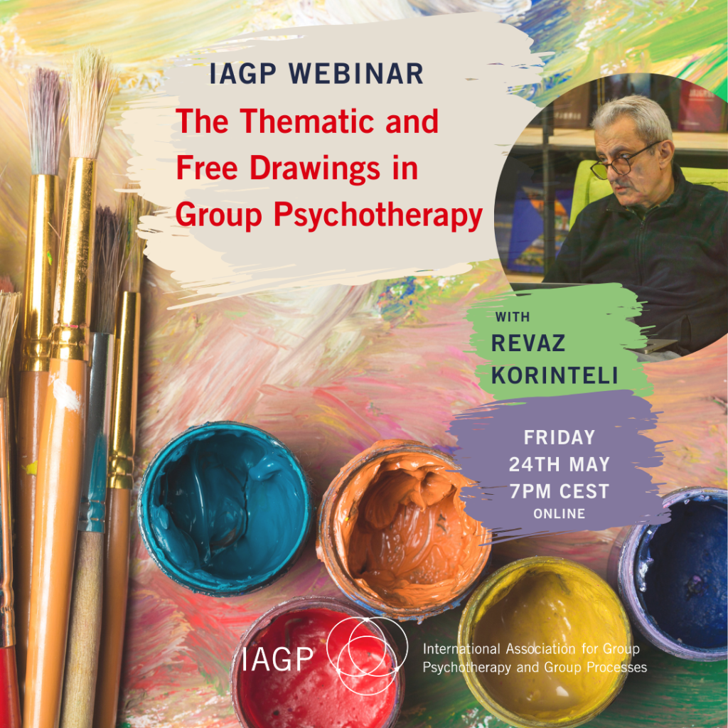 WEBINAR: The Thematic and Free Drawings in Group Psychotherapy. With Revaz Korinteli